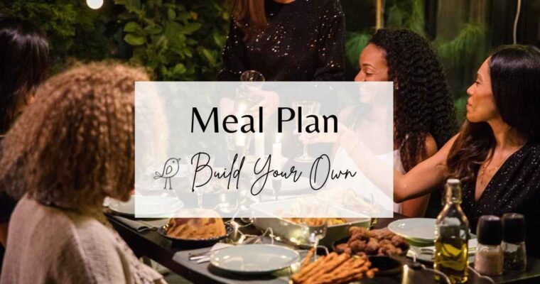 Let’s Make A Meal Plan