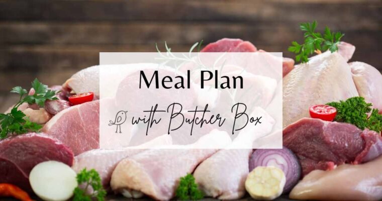 Meal Plan With Butcher Box